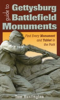 Front cover_Guide to Gettysburg Battlefield Monuments