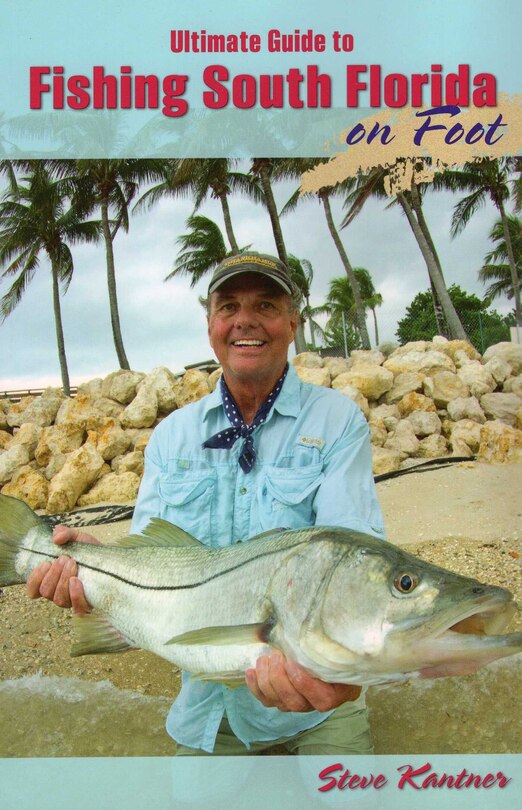 Couverture_Ultimate Guide To Fishing South Florida On Foot