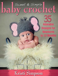 Front cover_Sweet & Simple Baby Crochet