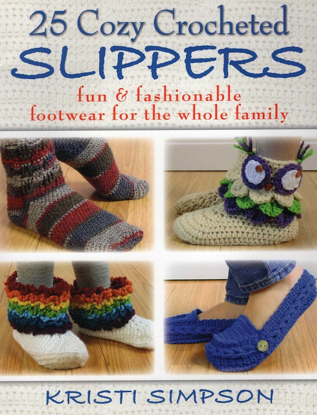 Front cover_25 Cozy Crocheted Slippers