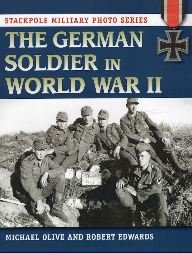 Front cover_The German Soldier In World War Ii