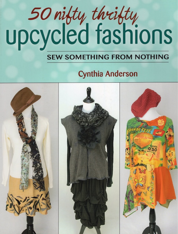 Front cover_50 Nifty Thrifty Upcycled Fashions