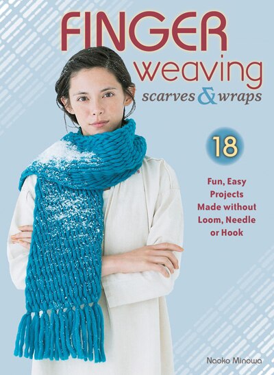Front cover_Finger Weaving Scarves & Wraps