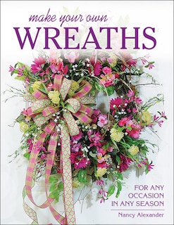 Front cover_Make Your Own Wreaths