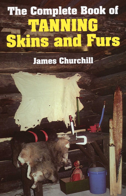 Front cover_Complete Book of Tanning Skins & Furs