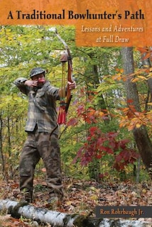 Front cover_A Traditional Bowhunter's Path