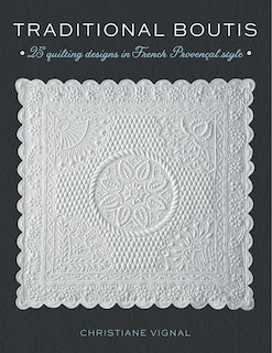Traditional Boutis: 25 Quilting Designs In French Provençal Style