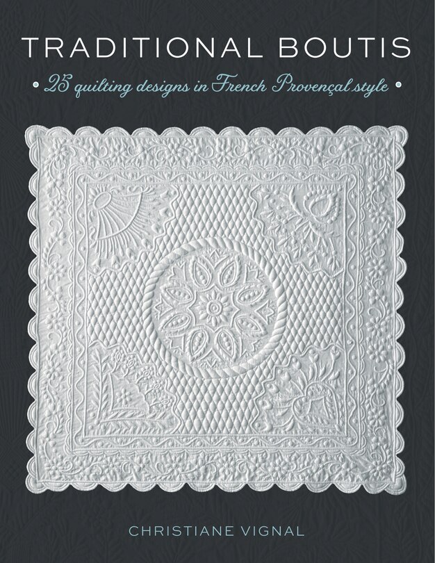 Traditional Boutis: 25 Quilting Designs In French Provençal Style
