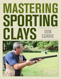 Front cover_Mastering Sporting Clays