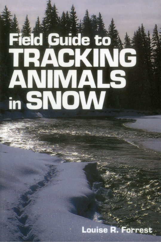 Couverture_Field Guide To Tracking Animals In Snow