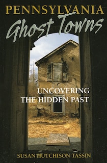 Front cover_Pennsylvania Ghost Towns