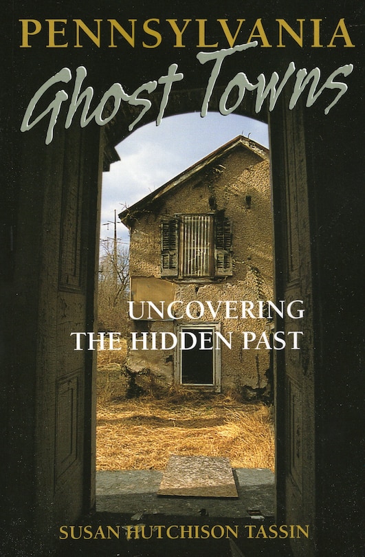 Front cover_Pennsylvania Ghost Towns