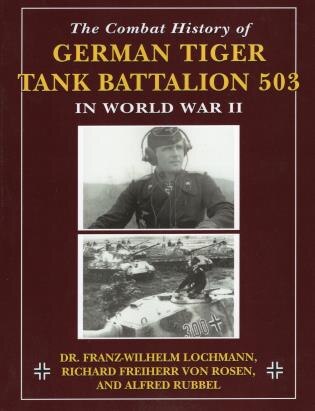 Couverture_The Combat History of German Tiger Tank Battalion 503 in World War II