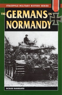 Front cover_The Germans In Normandy