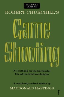 Front cover_Robert Churchill's Game Shooting