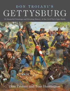 Front cover_Don Troiani's Gettysburg