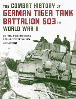 Couverture_The Combat History of German Tiger Tank Battalion 503 in World War II