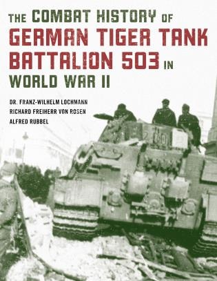 Couverture_The Combat History of German Tiger Tank Battalion 503 in World War II
