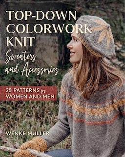 Couverture_Top-down Colorwork Knit Sweaters And Accessories