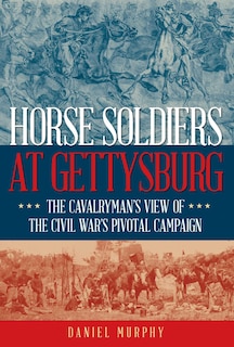 Front cover_Horse Soldiers at Gettysburg