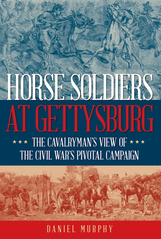 Front cover_Horse Soldiers at Gettysburg