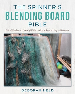Front cover_The Spinner's Blending Board Bible