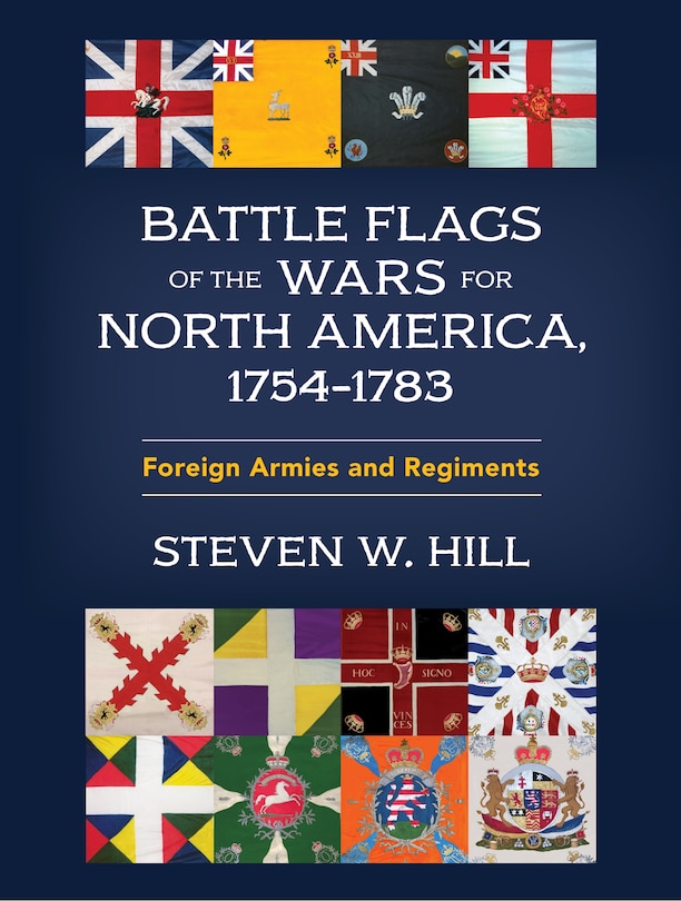 Front cover_Battle Flags of the Wars for North America, 1754–1783