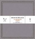 Dean & DeLuca: The Food and Wine Cookbook