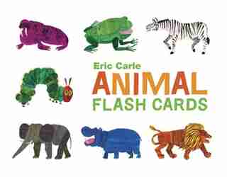 The World Of Eric Carle(tm) Eric Carle Animal Flash Cards: (toddler Flashcards For Kids, Animal Abc Baby Books) by Chronicle Chronicle Books