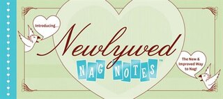 Newlywed Nag Notes