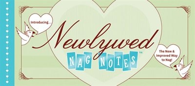 Newlywed Nag Notes