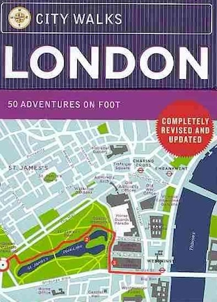 City Walks: London: 50 Adventures on Foot