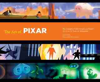 The Art of Pixar: 25th Anniv.: The Complete Color Scripts and Select Art from 25 Years of Animation by Amid Amidi