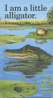 Front cover_I Am A Little Alligator