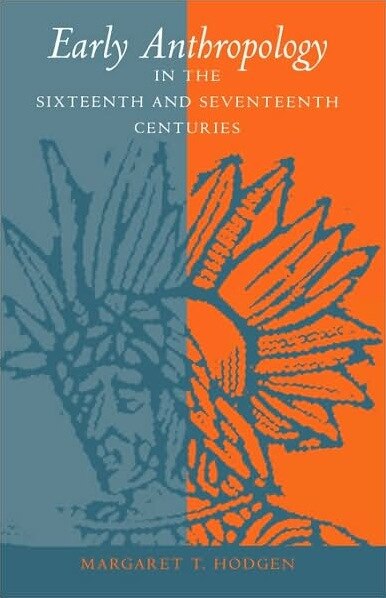 Front cover_Early Anthropology In The Sixteenth And Seventeenth Centuries