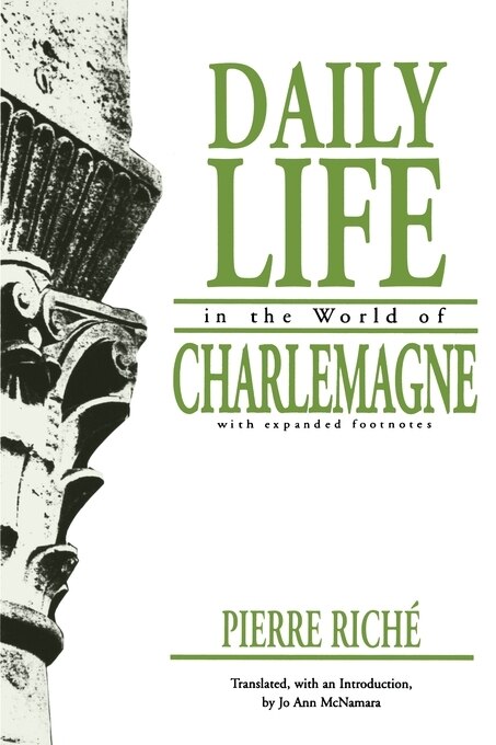 Front cover_Daily Life in the World of Charlemagne