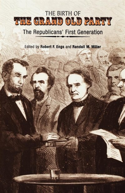Front cover_The Birth of the Grand Old Party