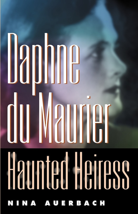 Couverture_Daphne Du Maurier, Haunted Heiress