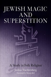 Front cover_Jewish Magic And Superstition