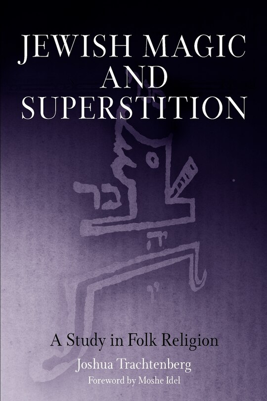 Front cover_Jewish Magic And Superstition