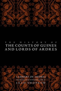 Couverture_The History of the Counts of Guines and Lords of Ardres