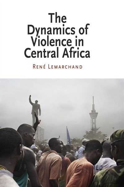 Front cover_The Dynamics of Violence in Central Africa