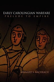 Front cover_Early Carolingian Warfare