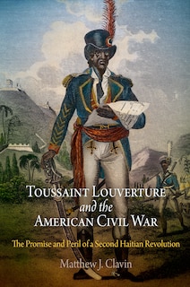 Front cover_Toussaint Louverture And The American Civil War