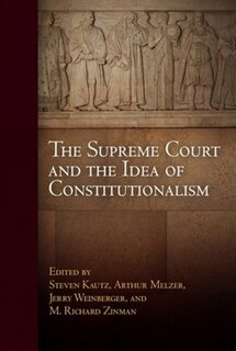 Front cover_The Supreme Court and the Idea of Constitutionalism