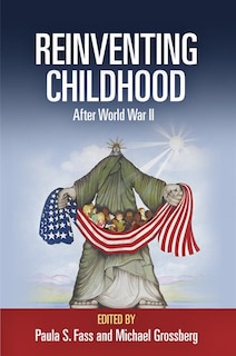 Couverture_Reinventing Childhood After World War Ii