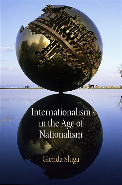 Front cover_Internationalism In The Age Of Nationalism