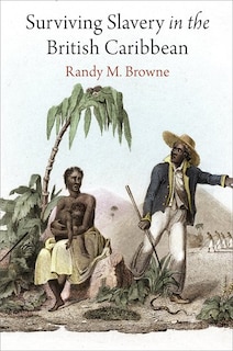 Couverture_Surviving Slavery In The British Caribbean