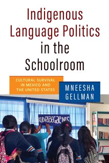 Front cover_Indigenous Language Politics in the Schoolroom