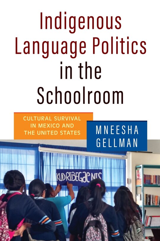 Front cover_Indigenous Language Politics in the Schoolroom
